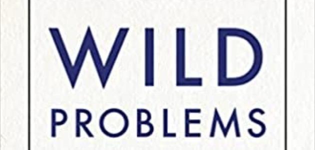 Wild Problems: A Guide to the Decisions That Define Us