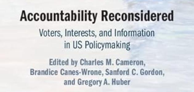 Accountability Reconsidered: Voters, Interests, and Information in US Policymaking (Political Economy of Institutions and Decisions)