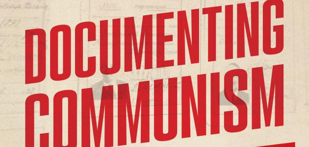 Documenting Communism: The Hoover Project to Microfilm and Publish the Soviet Archives