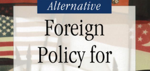 Foreign Policy for America in the Twenty-first Century