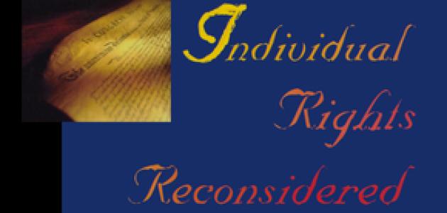 Individual Rights Reconsidered
