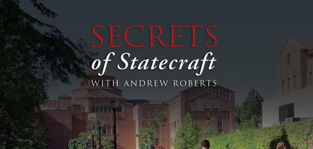 Secrets of Statecraft, Andrew Roberts, Ben Sasse