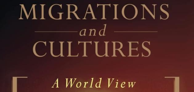 Migrations and Cultures
