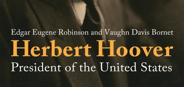 Herbert Hoover: President of the United States