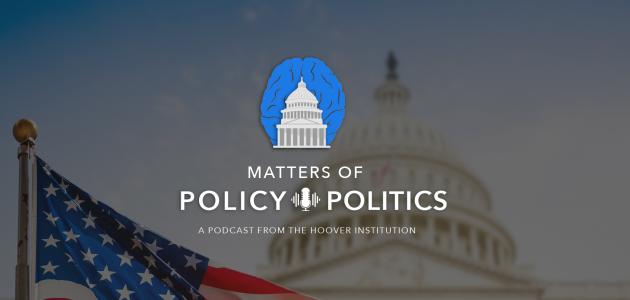 Matters of Policy & Politics