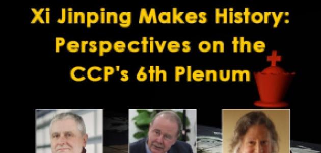 Image for Xi Jinping Makes History: Perspectives On The CCP's 6th Plenum