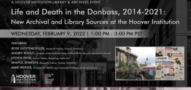 Image for Life and Death in the Donbass, 2014-2021: New Archival and Library Sources at the Hoover Institution