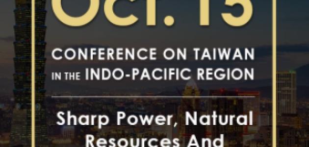 Image for Sharp Power, Natural Resources And Sustainable Development | 2020 Conference On Taiwan In The Indo-Pacific Region