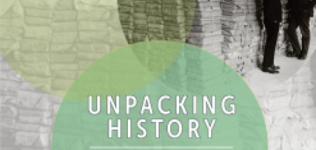 Image for Unpacking History: New Collections At The Hoover Institution Library & Archives