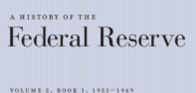 A History of the Federal Reserve, Volume 1: 1913-1951