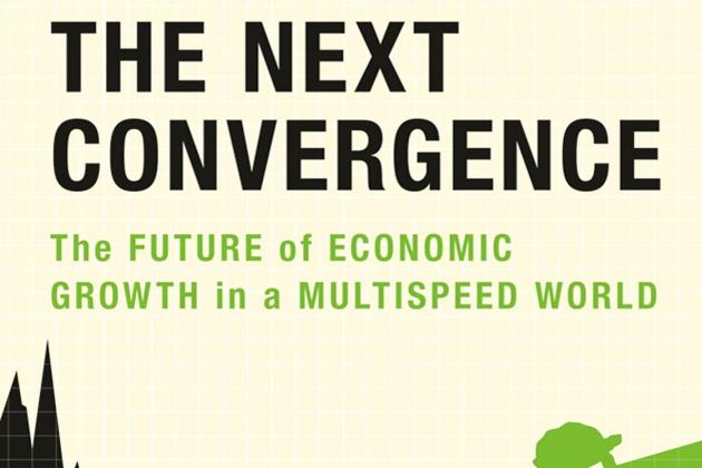 The Next Convergence: The Future of Economic Growth in a Multispeed World