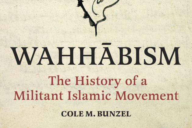 Wahhābism: The History of a Militant Islamic Movement