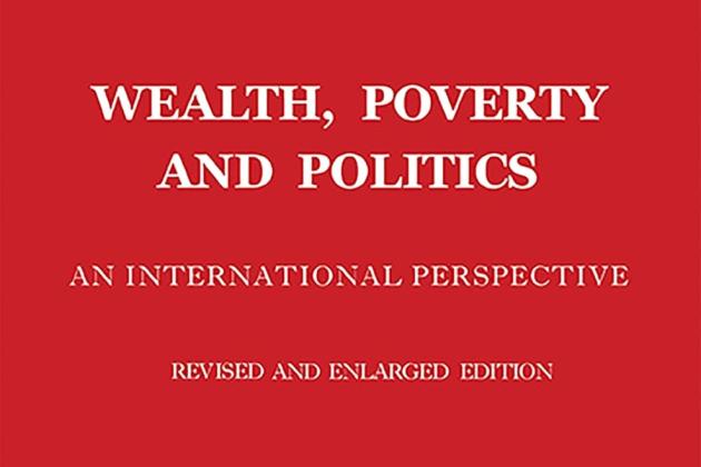 Wealth Poverty and Politics