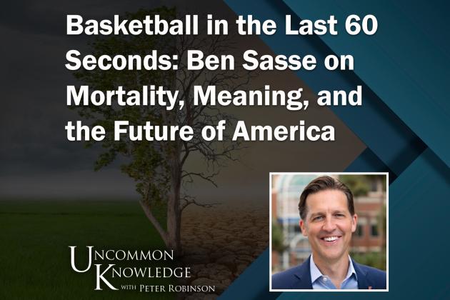 Uncommon Knowledge, Ben Sasse, Peter Robinson, Nebraska, University of Florida
