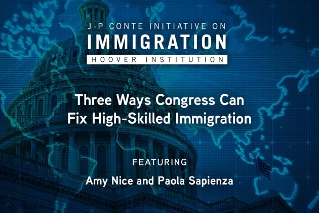 Three Ways Congress Can Fix High-Skilled Immigration