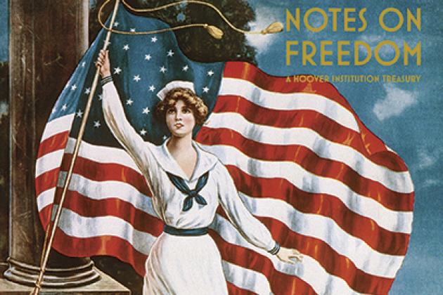 Notes on Freedom: A Hoover Institution Treasury
