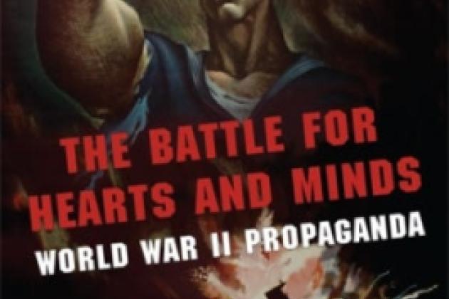 Image for The Battle for Hearts and Minds: World War II Propaganda