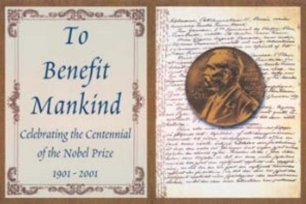 Image for To Benefit Mankind: Celebrating the Centennial of the Nobel Prize 1901-2001