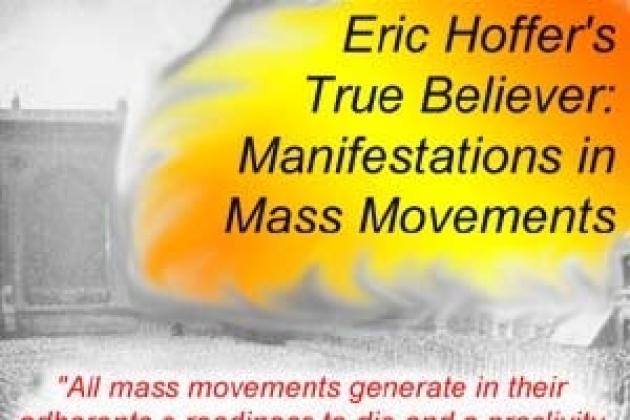 Image for Eric Hoffer's The True Beliver: Manifestations in Mass Movements