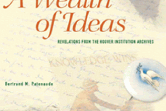 Image for A Wealth of Ideas: Revelations from the Hoover Institution Archives