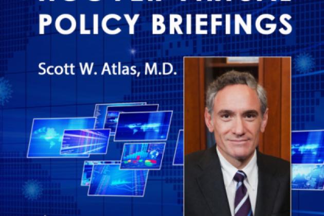 Image for Scott W. Atlas On COVID-19 And Health Care | Hoover Virtual Policy Briefing