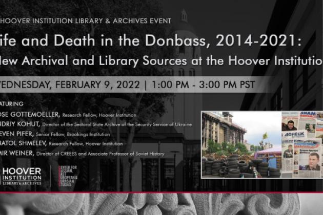 Image for Life and Death in the Donbass, 2014-2021: New Archival and Library Sources at the Hoover Institution