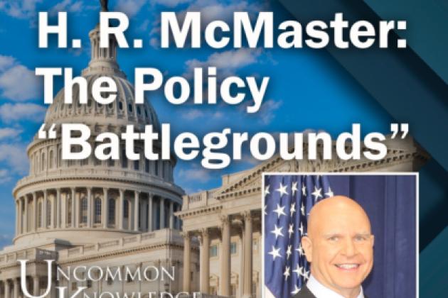 Image for H. R. McMaster: The Policy “Battlegrounds” He Has Won, Lost, And Continues To Fight