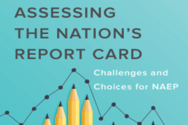 Image for Assessing the Nation’s Report Card: Challenges and Choices for NAEP
