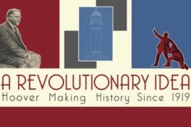 Image for A Revolutionary Idea: Hoover Making History since 1919