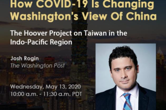 Image for Josh Rogin: How COVID-19 Is Changing Washington's View Of China