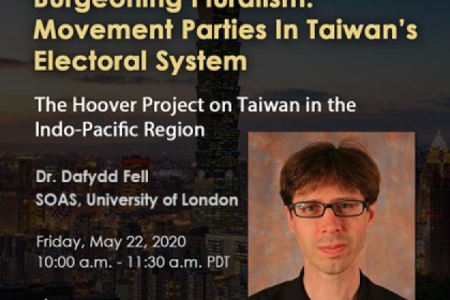 Image for Dr. Dafydd Fell: Burgeoning Pluralism: Movement Parties In Taiwan’s Electoral System