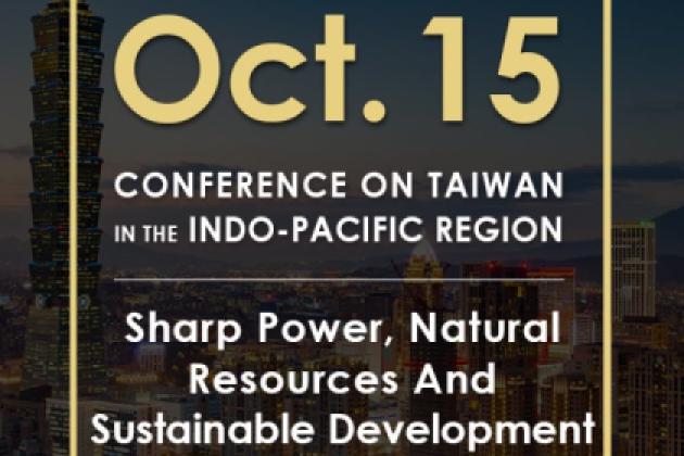 Image for Sharp Power, Natural Resources And Sustainable Development | 2020 Conference On Taiwan In The Indo-Pacific Region