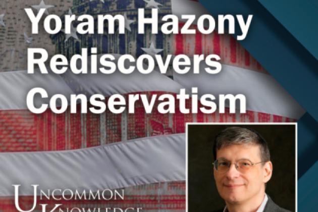 Image for Yoram Hazony Rediscovers Conservatism