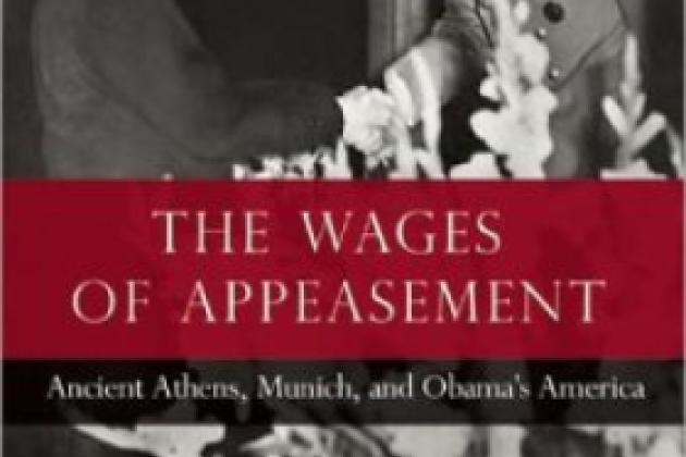 The Wages of Appeasement: Ancient Athens, Munich, and Obama's America