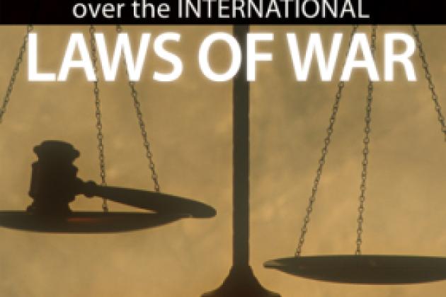 Israel and the Struggle over the International Laws of War by Peter Berkowitz