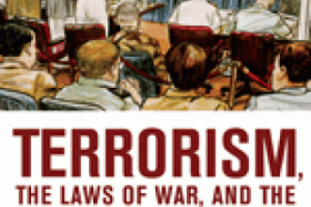 Terrorism, the Laws of War, and the Constitution