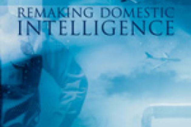 Remaking Domestic Intelligence