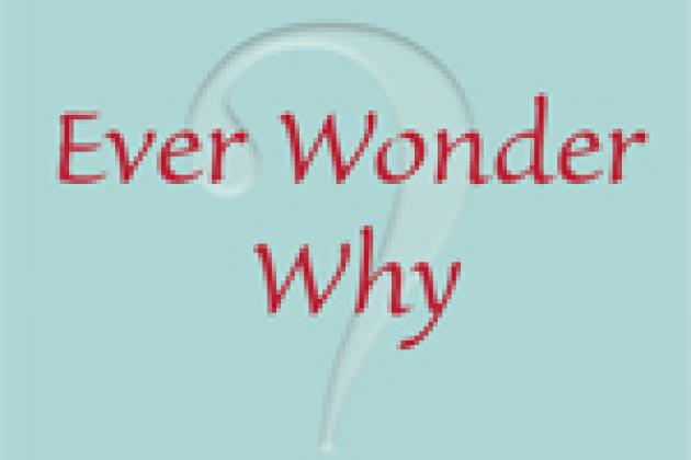 Ever Wonder Why? And Other Controversial Essays