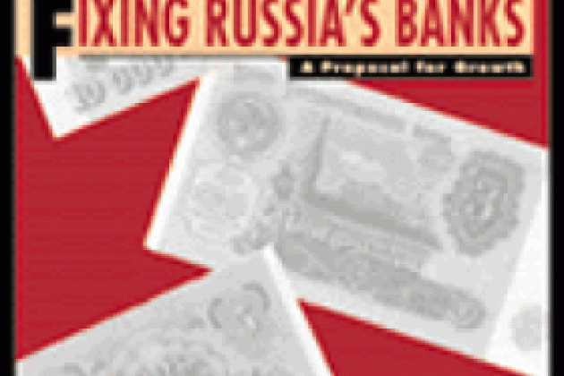 Fixing Russia's Banks:A Proposal for Growth