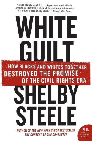 White Guilt - Shelby Steele.jpeg