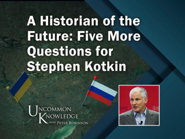 Five More Questions for Stephen Kotkin