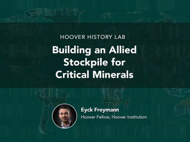 Building an Allied Stockpile for Critical Minerals