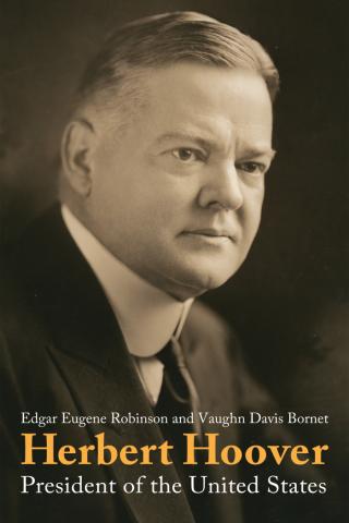 Herbert Hoover: President of the United States
