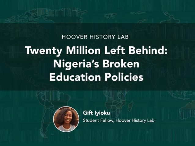Twenty Million Left Behind: Nigeria’s Broken Education Policies
