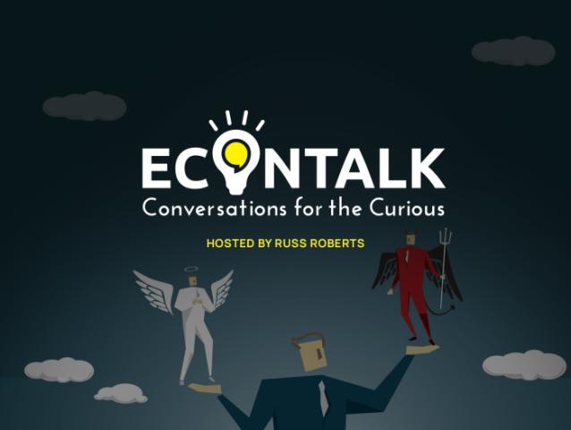 EconTalk, Russ Roberts
