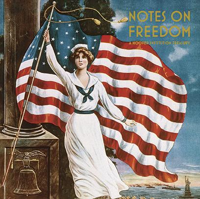 Notes on Freedom: A Hoover Institution Treasury
