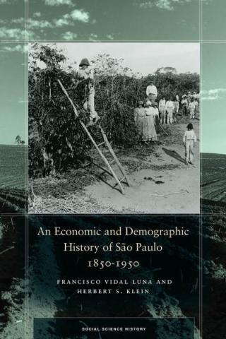  An Economic and Demographic History of São Paulo