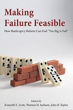 Making Failure Feasible Proposes Bold New Monetary Reforms 