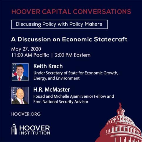 Image for A Discussion On Economic Statecraft With Keith Krach And H.R. McMaster