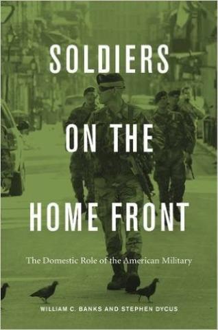 Image for Soldiers On The Homefront: The Domestic Role Of The American Military